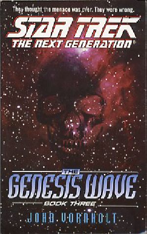 [Star Trek · The Genesis Wave 03] • Star Trek the Next Generation · the Genesis Wave #3